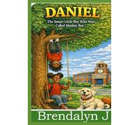 DANIEL, The Smart Boy Called Monkey Boy