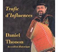 Daniel Thonon - Trafic D'influences [Import]