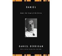 Daniel: Under the Siege of the Divine Berrigan, Daniel (Auteur)