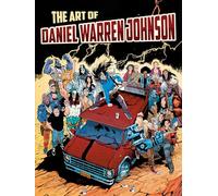 Daniel Warren Johnson - The Art of Daniel Warren Johnson