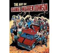Daniel Warren Johnson The Art of Daniel Warren Johnson (Poche)