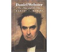 Daniel Webster Robert Vincent Remini (Auteur)