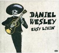 Daniel Wesley - Easy Livin