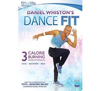 Daniel Whiston's (ITV's Dancing on Ice Champion) Dance Fit - 3 Calorie Burning Dance Workouts - Bollywood, Disco and Salsa