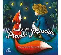 Daniela Cologgi - Vittorio Giannelli - Il Viaggio Del Piccolo Principe [Import]