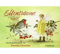 Daniela Dresche Postkartenbuch "Elfenträume": Ein Postkartenbuch von Dan (Poche)