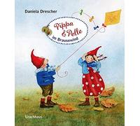Daniela Drescher Pippa und Pelle im Brausewind: Bilderbuch (Poche)