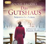 Daniela Hoffmann - (2)das Gutshaus-Stürmische Zeiten