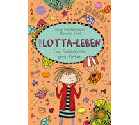 Daniela Kohl Al Mein Lotta-Leben. Eine Schildkröte geht flöten: Bestsell (Relié)