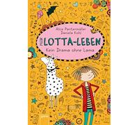 Daniela Kohl Alice Pantermülle Mein Lotta-Leben 08. Kein Drama ohne Lam (Relié)