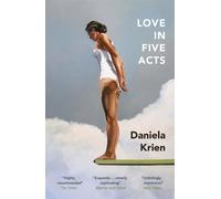 Daniela Krien Love in Five Acts (Poche)