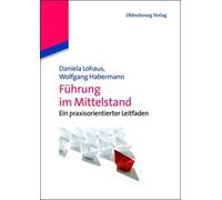 Daniela Lohaus Wolfgang Habermann Führung im Mittelstand (Poche)