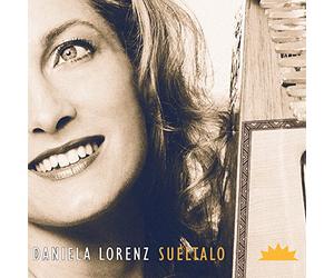 Daniela Lorenz - Sueltalo - Daniela Lorenz - Lateinamerikanische Harfenmusik