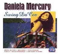 Daniela Mercury - Swing Da Cor [Import]