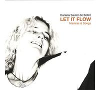 Daniela Sauter de Beltre - Let it Flow - Mantras & Songs