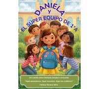 Daniela y el Súper Equipo de 1ºA