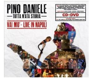 Daniele, Pino - Tutta N'Ata Storia (Vai Mo'- Live in Napoli) CD+DVD