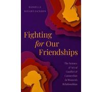 Danielle B Jackson Fighting for Our Friendships (Relié)