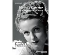 Danielle Darrieux Ou La Traversée D'un Siècle
