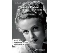Danielle Darrieux ou la traversée d'un siècle