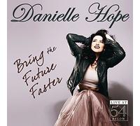 Danielle Hope Bring the Future Faster: Live at 54 Below (CD)