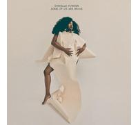 Danielle Ponder – Some Of Us Are Brave – Vinyle LP neuf 180 g