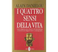 Daniélou Alain - Quattro Sensi Della Vita E La Strut