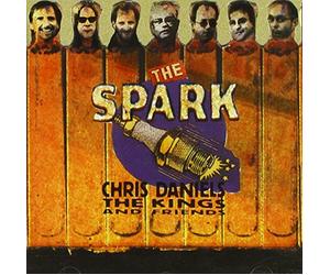 Daniels, Chris & the Kings - The Spark