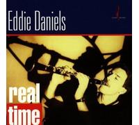 Daniels, Eddie - Real Time [Import]