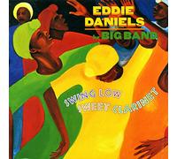 Daniels, Eddie - Swing Low Sweet Chariot