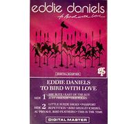 Daniels, Eddie - To Bird With Love [CASSETTE]