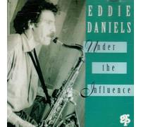 Daniels,Eddie - Under The Influence [Import]