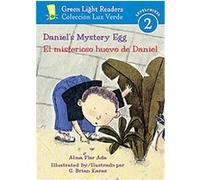 Daniel's Mystery Egg/El Misterioso Huevo De Daniel, Green Light Readers Level 2 Alma Flor Ada, F. Isabel Campoy, G. Brian Karas (Auteur)