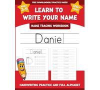 Daniel's Name Tracing Workbook: Learn to Write Your Name with Letter Tracing, Handwriting Practice, and Fun Preschool Activities for Ages 3-5