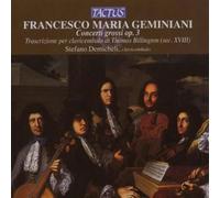 Geminiani Francesco – Concerti Grossi Op. 3 : Transcriptions pour clavecin – Tactus