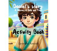 Daniel's Story, Activity Book: A Journey of Faith and Trust