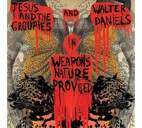 Daniels, Walter -& Jesus & the Groupies- - Weapons Nature Provided