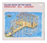 DANIELSSON/DELL/LANDGREN "SALZAU MUSIC ON THE WATER" CD NEUF