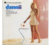 Danii - All I Wanna Do [Import]