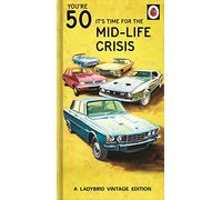 Danilo Promotions Ltd Carte d'anniversaire 50 ans avec inscription « It's time for a midlife crris »