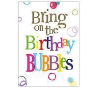 Danilo Promotions LTD Carte d'anniversaire Bring On The Bubbles, Bubbles