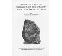 Danish Kings and the Jomsvikings in the Greatest Saga of Olafr Tryggvason