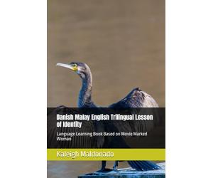 Danish Malay English Trilingual Lesson of Identity: Language Learning Book Based on Movie Marked Woman