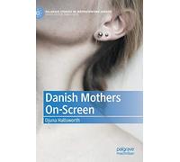 Danish Mothers On-Screen