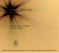 Danish National Vocal Ens - Hymn to The Sun Works for A Cappella Choir [Import]