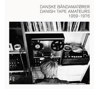 Danish Tape Amateurs (Various Artists)