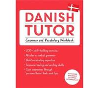 Danish Tutor Grammar and Vocabulary Workbook Learn Danish with Teach Yourself by Anne Grydehoj Inconnu (Auteur)