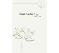 Dankbarkeit zieht an - Der Schlüssel zu einem erfüllten und magnetischen Leben