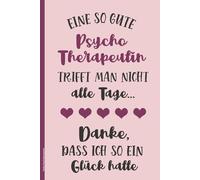 Danke Psychotherapeutin: Notizbuch Psychologie ein Danke Geschenk Psychologin schönes Buch für Notizen Psychotherapie Notizheft liniert als Tagebuch und Schreibheft als kleines Dankeschön