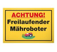 DankeDir! Panneau « Achtung Freilaufender Mähroboter » - 30 x 20 cm - Panneau d'avertissement amusant pour jardin et pelouses - Résistant aux intempéries - Durable - Tondeuse à gazon robot